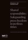 Shared responsibility: Safeguarding press freedom in perilous times