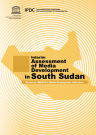 Interim Assessment of Media Development in South Sudan