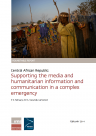 Central African Republic: Supporting the media and  humanitarian information and communication in a complex emergency