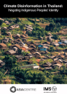 Climate disinformation in Thailand: Negating Indigenous Peoples' Identity