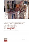 Authoritarianism and Media in Algeria