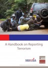 A handbook on reporting terrorism - Kenya