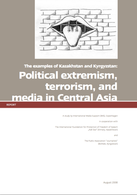 Political extremism, terrorism, and media in Central Asia: The examples of Kazakhstan and Kyrgyzstan