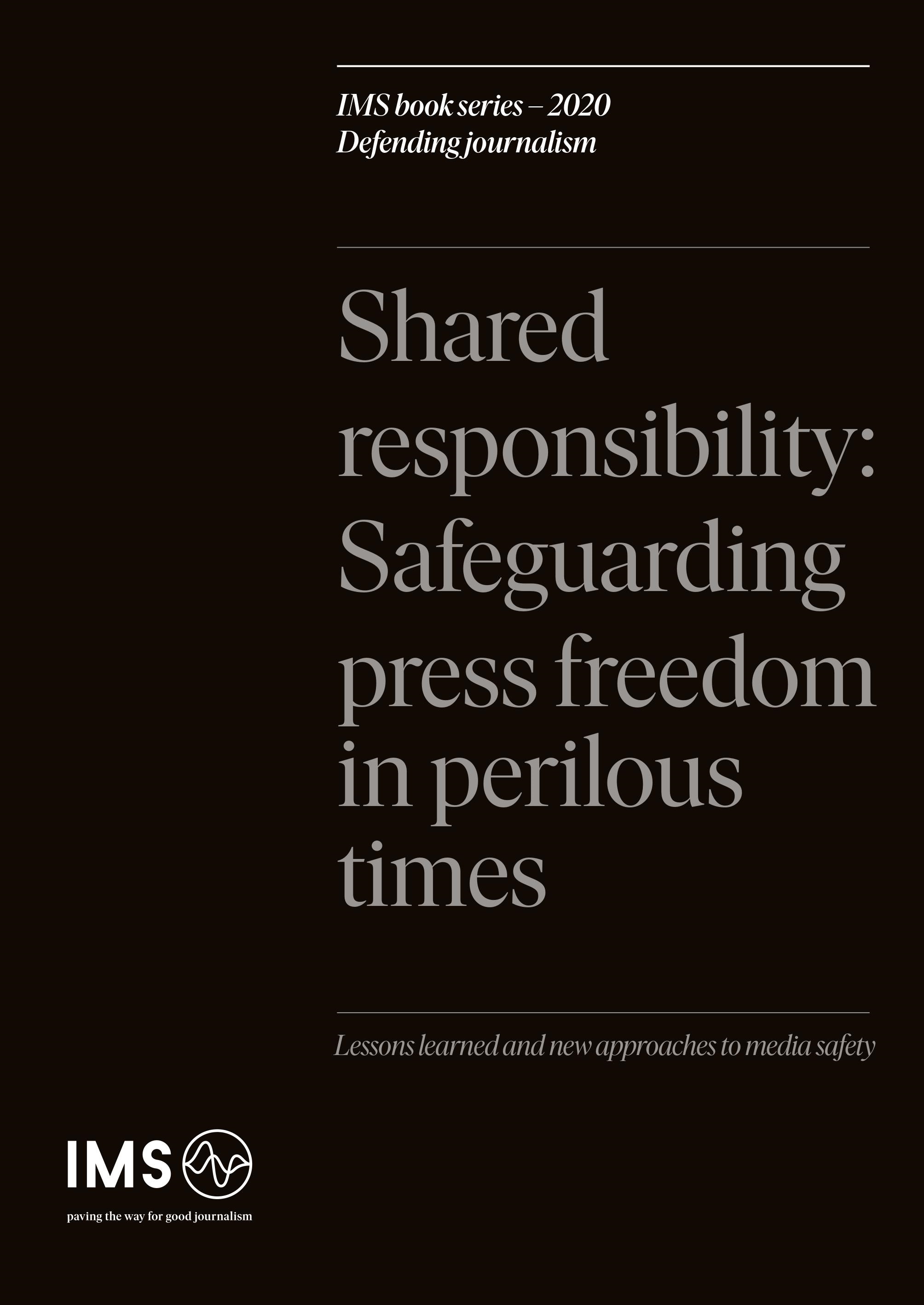 Shared responsibility: Safeguarding press freedom in perilous times