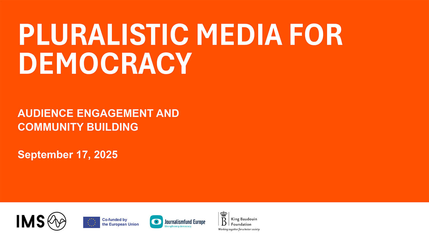 pluralistic media for democracy audience engagement and community building presentation september 17, 2025